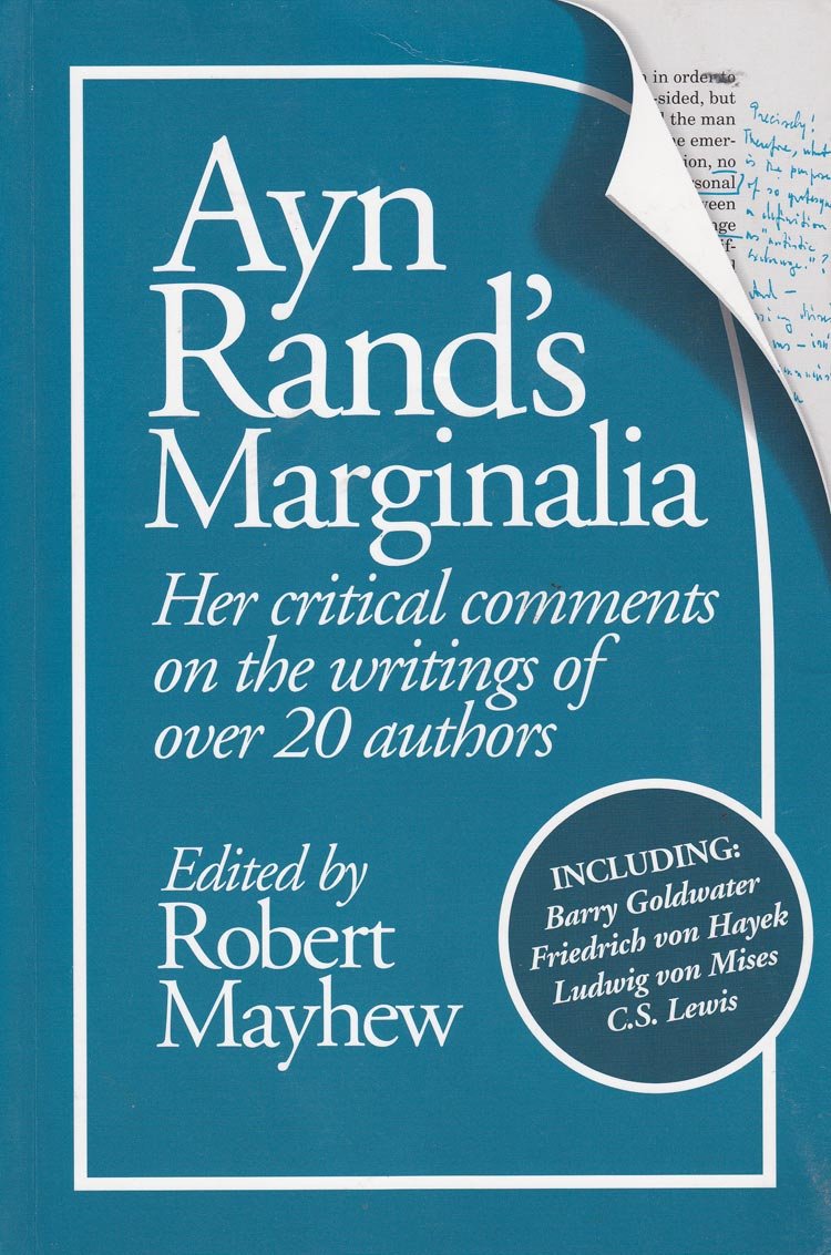 Ayn Rand's Marginalia: Her Critical Comments on the Writings of over 20 Authors,Used