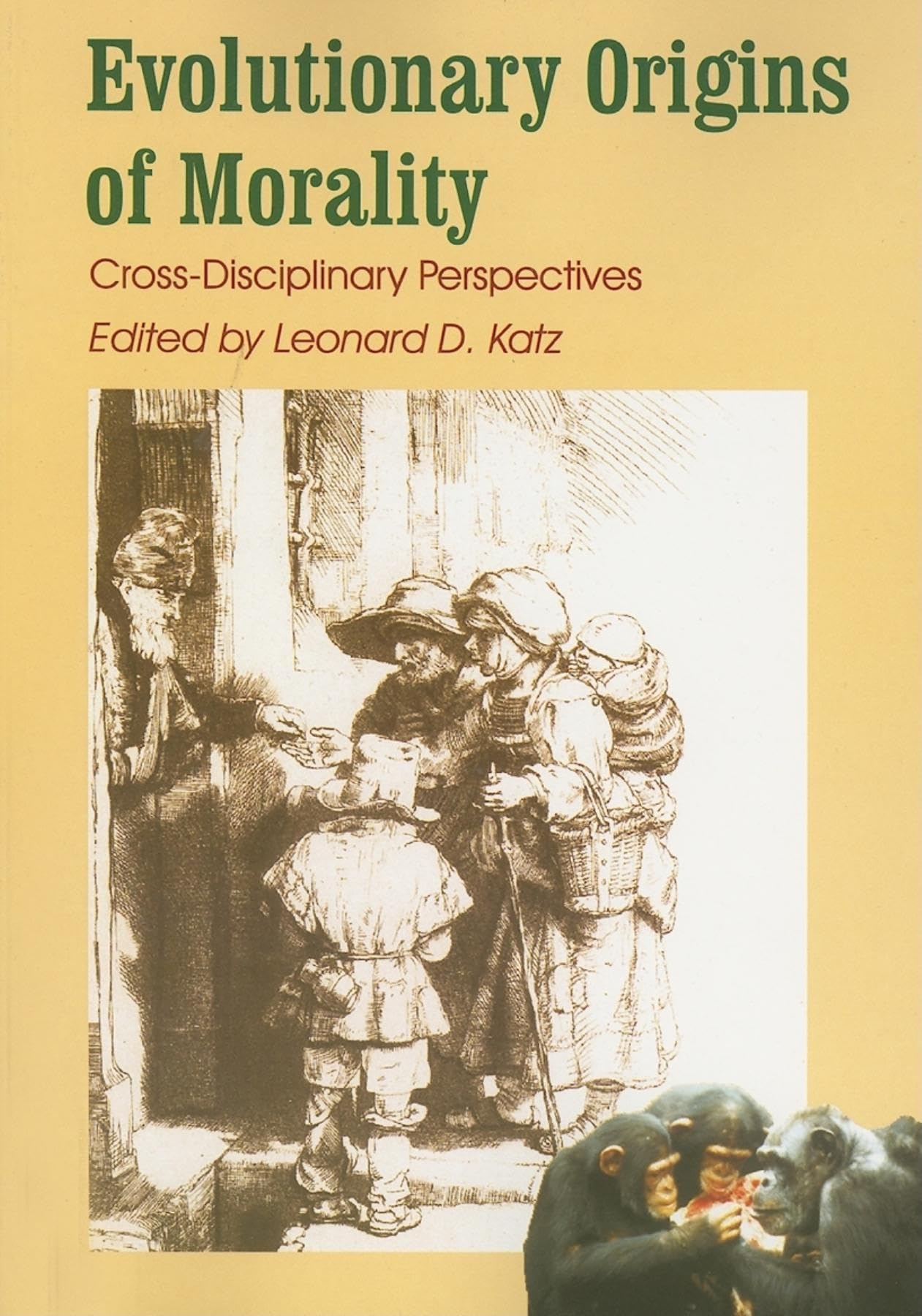 Evolutionary Origins of Morality: Cross Disciplinary Perspectives,Used