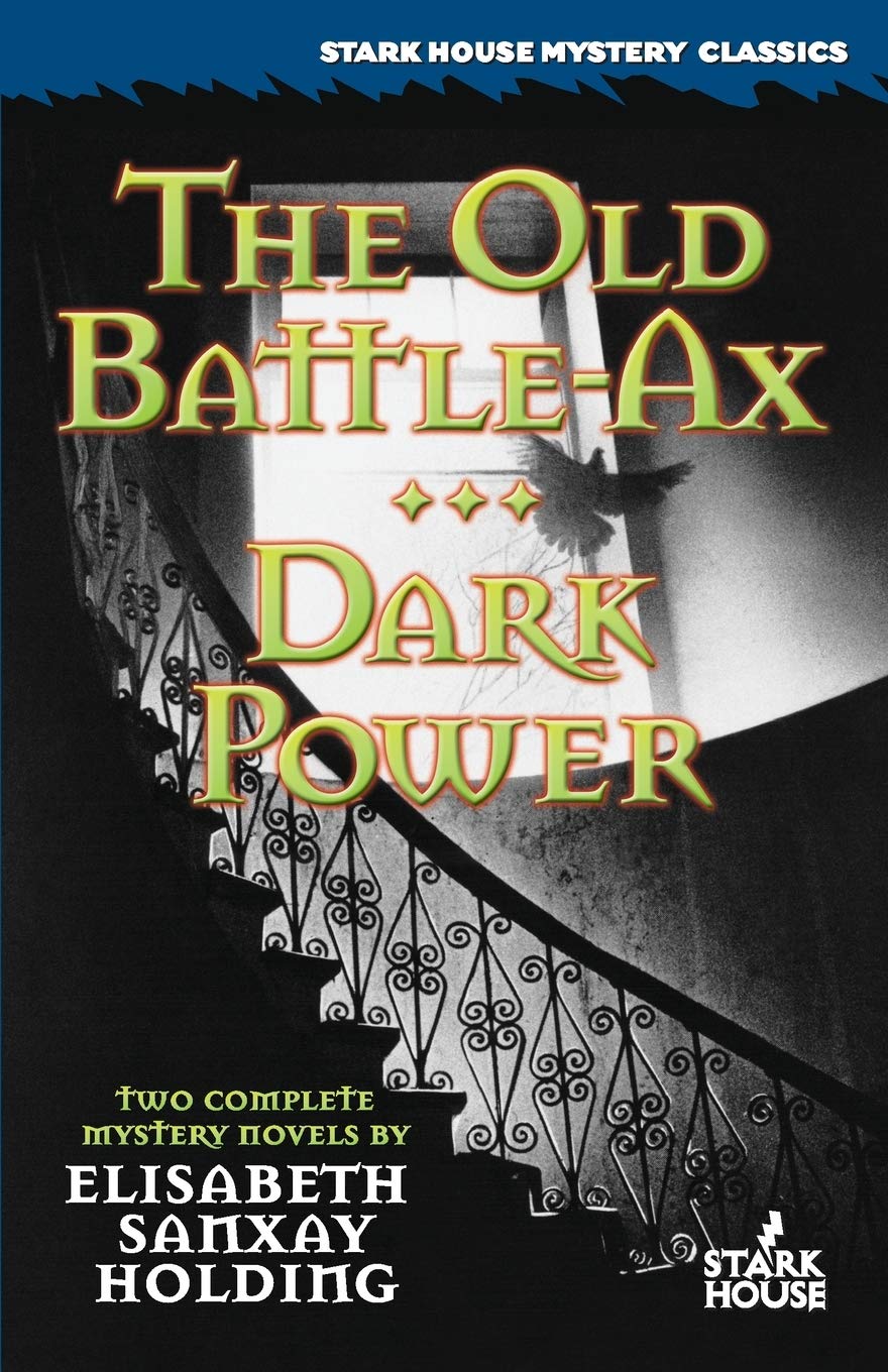 The Old BattleAx / Dark Power (Stark House Mystery Classics),Used