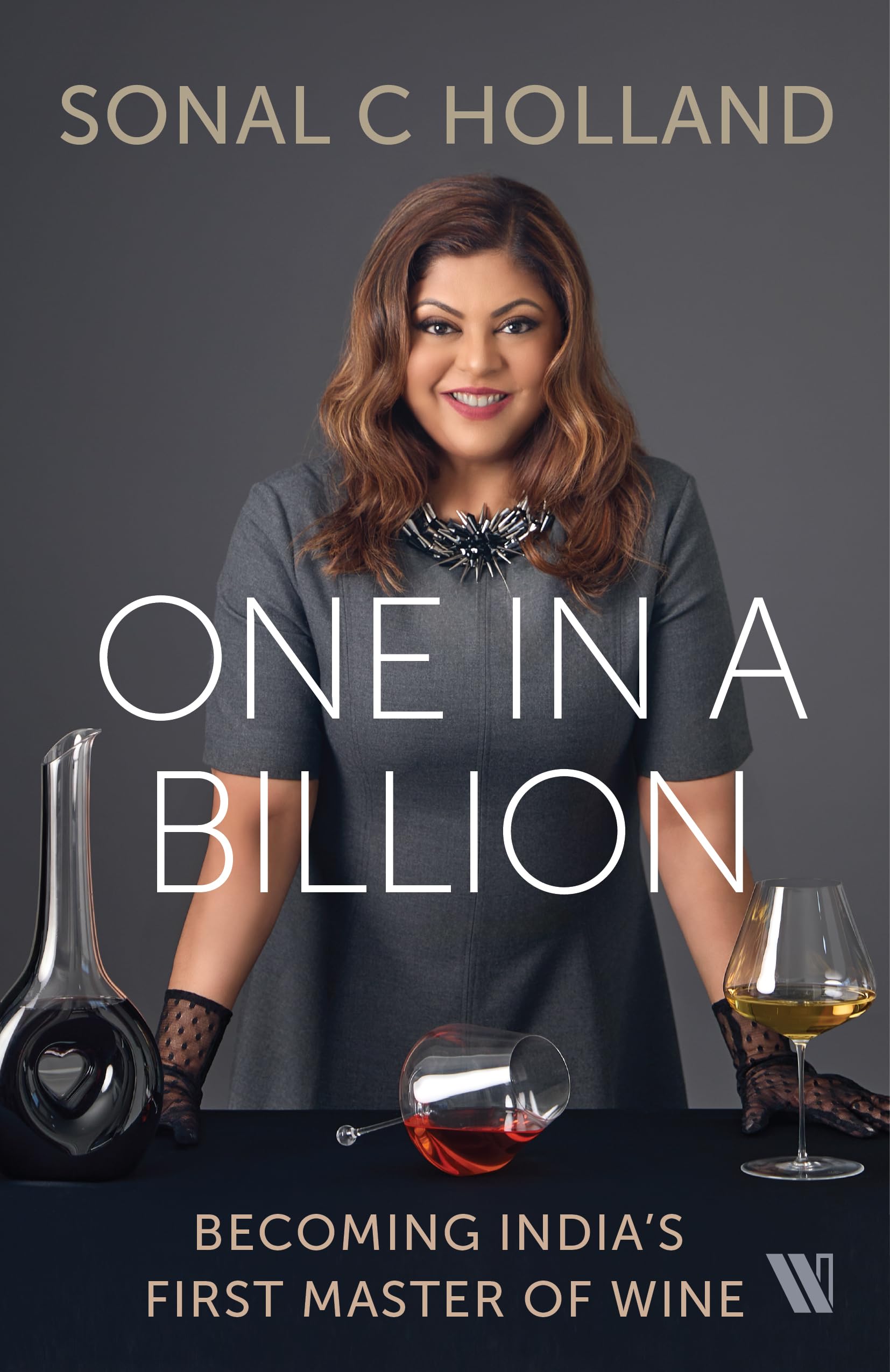 One In A Billion: Becoming Indias First Master Of Wine