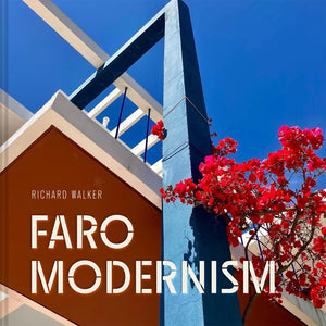 Faro Modernism: Buildings, Heritage, Culture