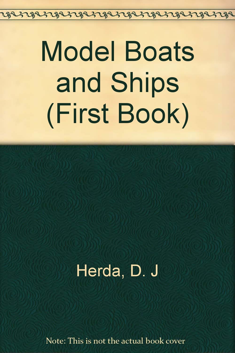 Model Boats and Ships (First Book),Used