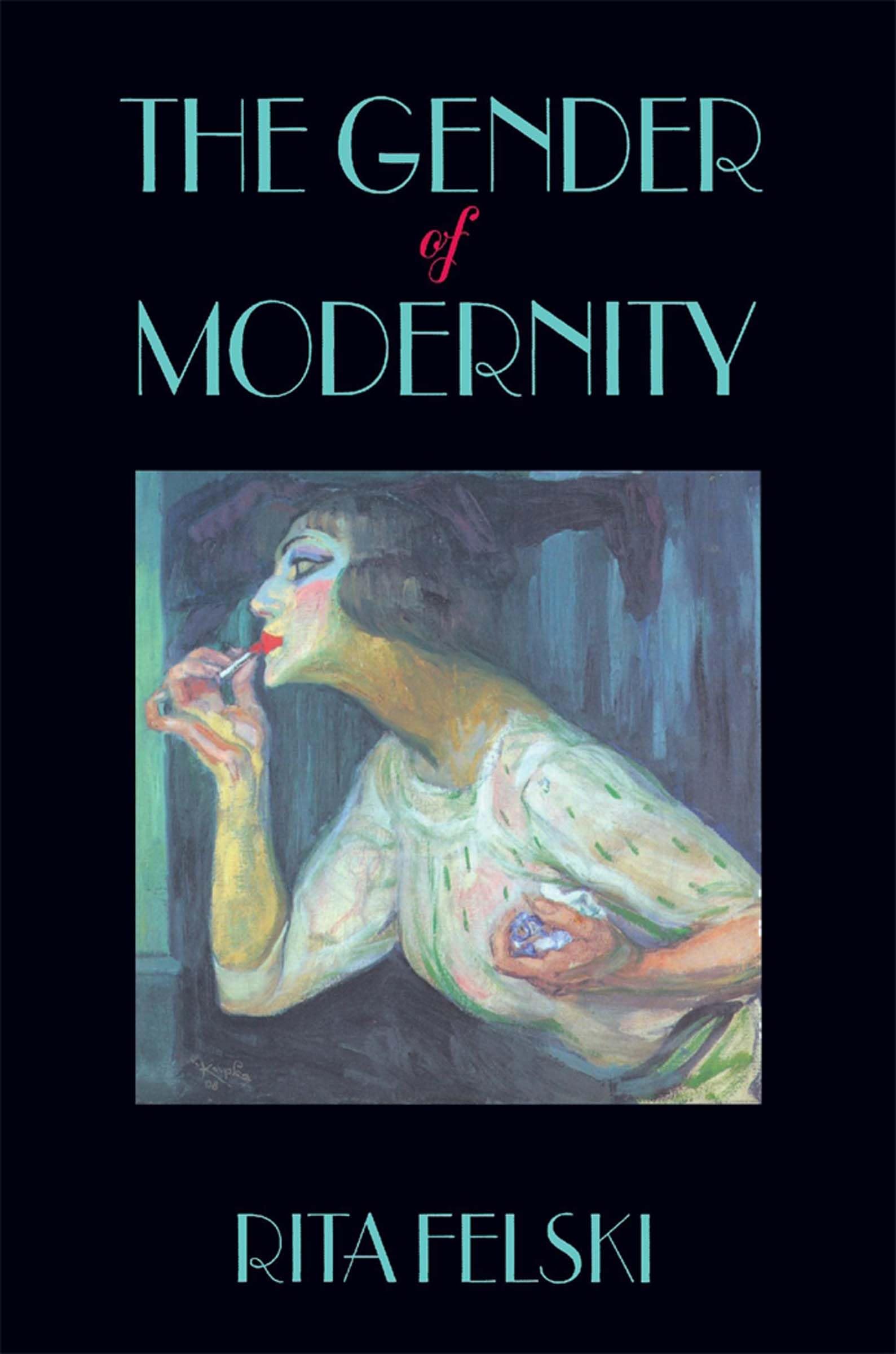 The Gender Of Modernity,New