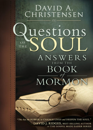 Questions of the Soul: Answers from the Book of Mormon,Used
