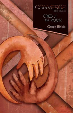 Converge Bible Studies: Cries of the Poor,Used