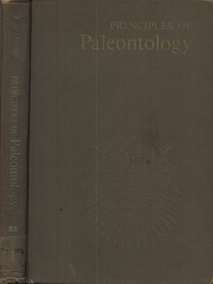 Principles of paleontology (A Series of books in geology)