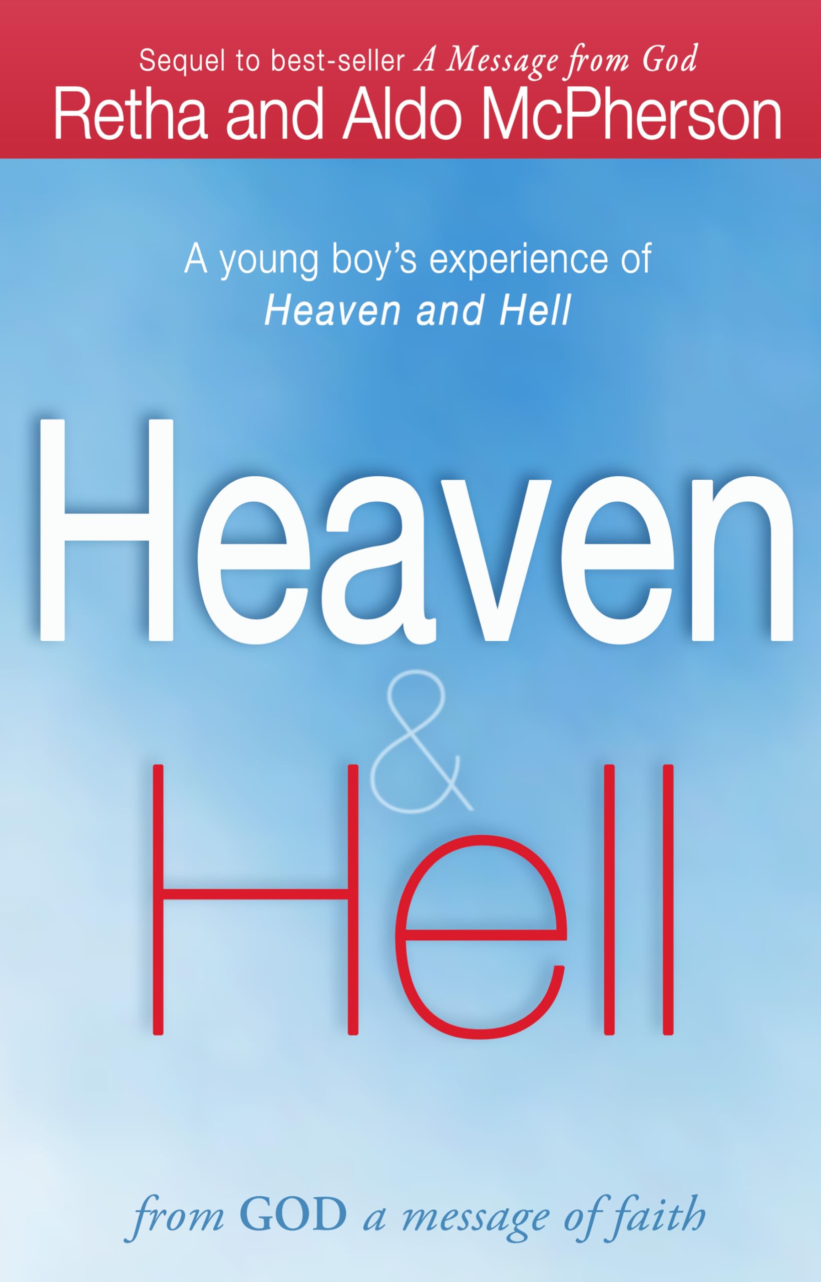 Heaven & Hell: From God A Message Of Faith: A Young Boy'S Experience Of Heaven And Hell,Used