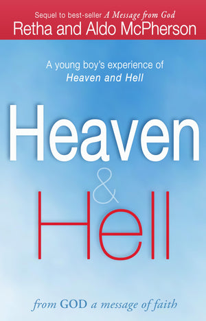 Heaven & Hell: From God A Message Of Faith: A Young Boy'S Experience Of Heaven And Hell,Used