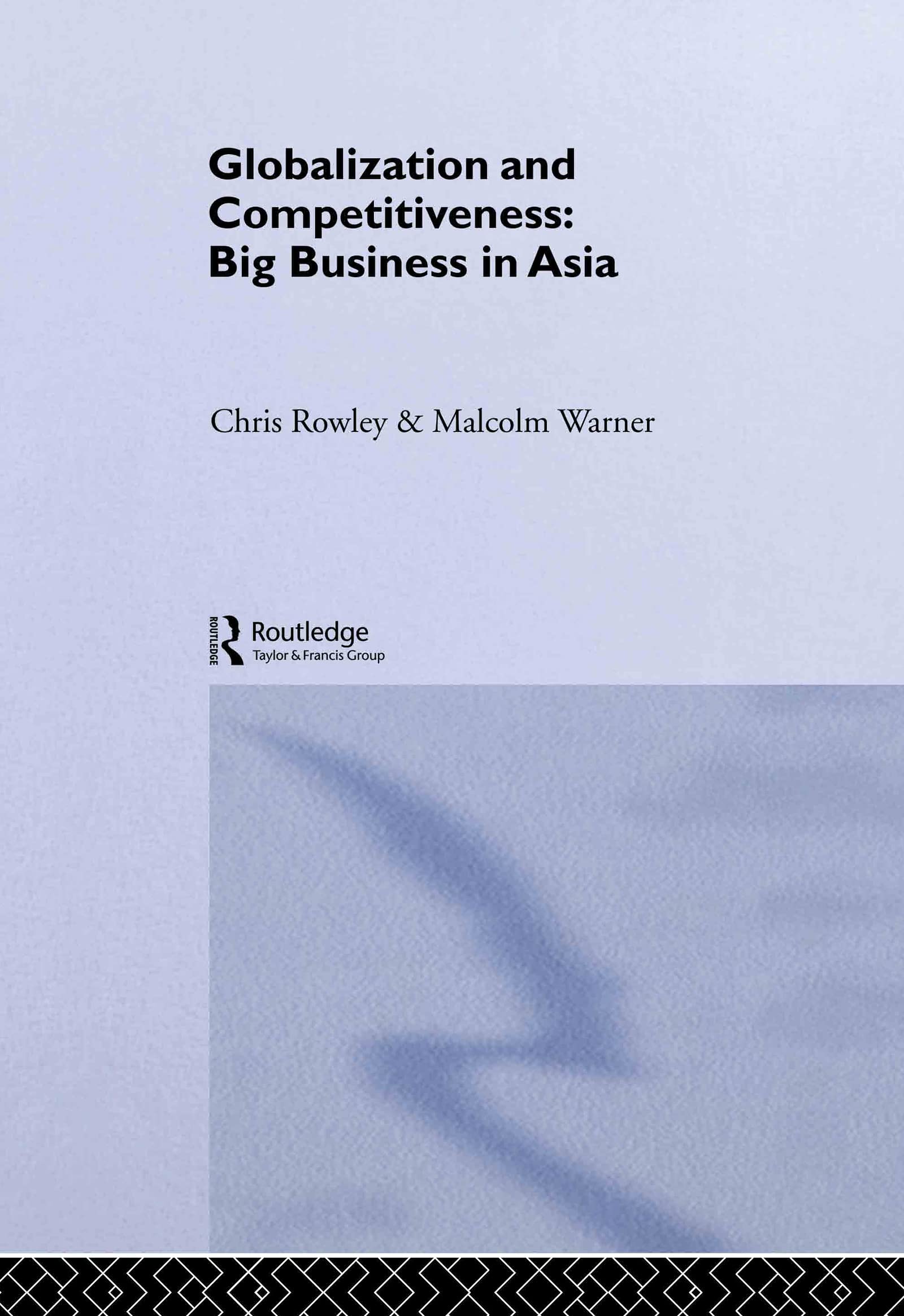 Globalization and Competitiveness: Big Business in Asia,Used