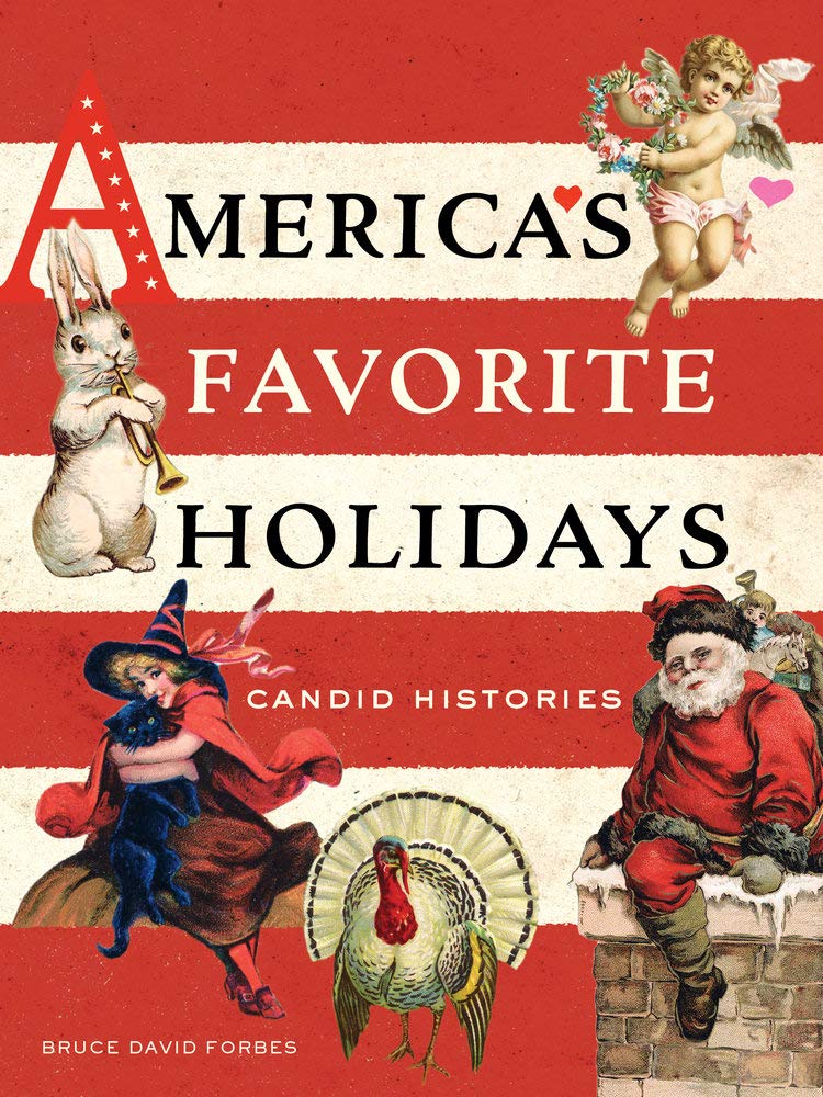 America's Favorite Holidays: Candid Histories,Used