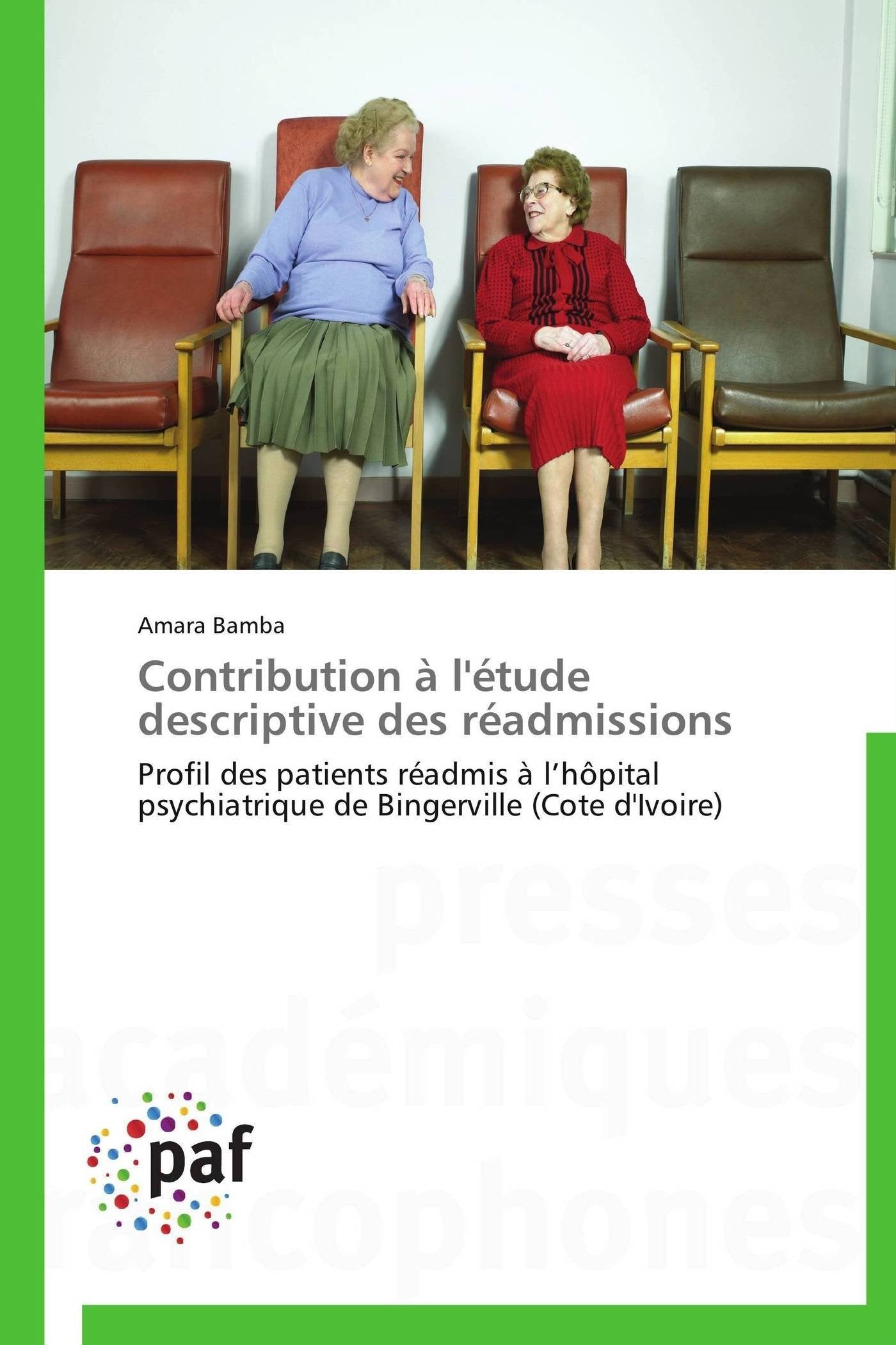 Contribution  l'tude descriptive des radmissions: Profil des patients radmis  lhpital psychiatrique de Bingerville (Cote d,Used