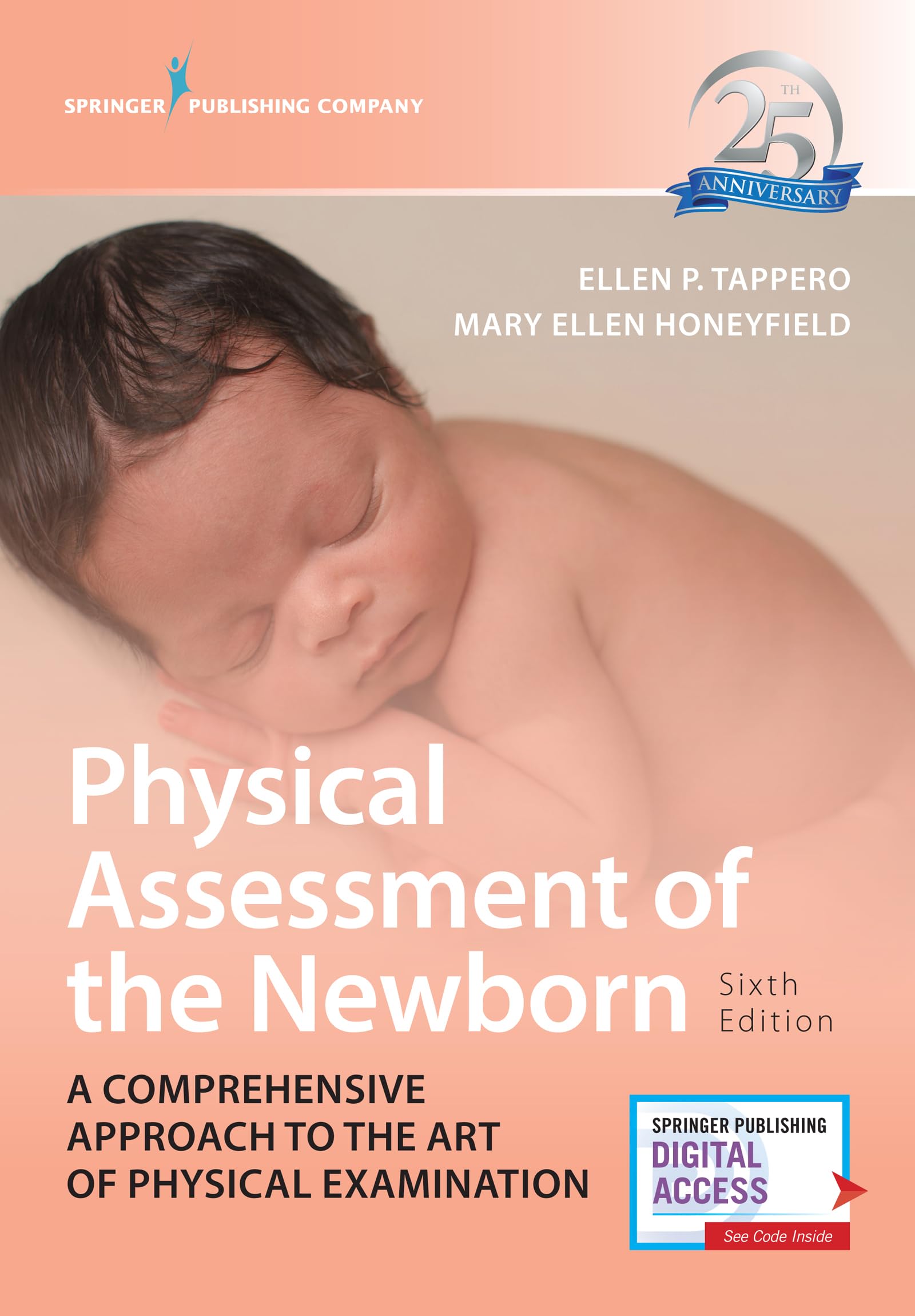 Physical Assessment of the Newborn, Sixth Edition: A Comprehensive Approach to the Art of Physical Examination  Revised 25th An,Used