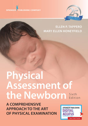 Physical Assessment of the Newborn, Sixth Edition: A Comprehensive Approach to the Art of Physical Examination  Revised 25th An,Used