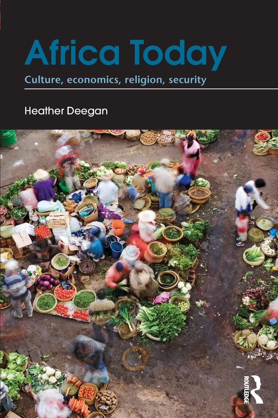 Africa Today: Culture, Economics, Religion, Security,New