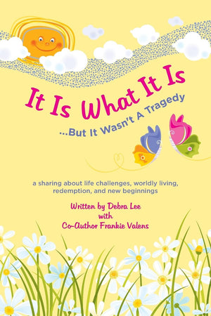 It Is What It Is .....But It Wasn't A Tragedy: A sharing about life challenges, worldly living, redemption, and new beginnings,Used