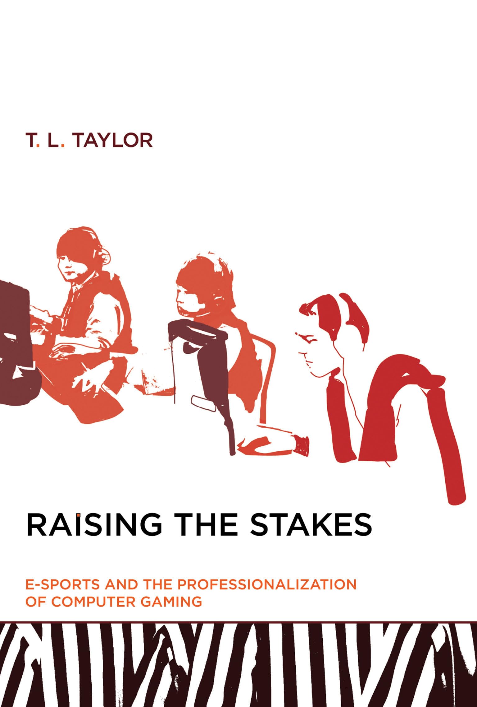 Raising the Stakes: ESports and the Professionalization of Computer Gaming (Mit Press),Used