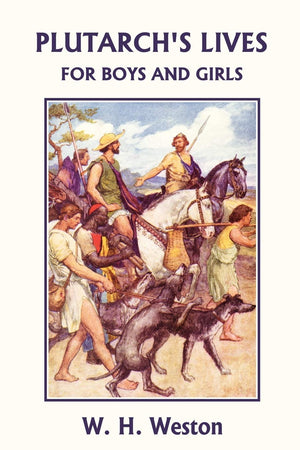 Plutarch's Lives for Boys and Girls (Yesterday's Classics),Used