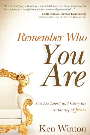 Remember Who You Are...: You are Loved and Carry the Authority of Jesus,Used