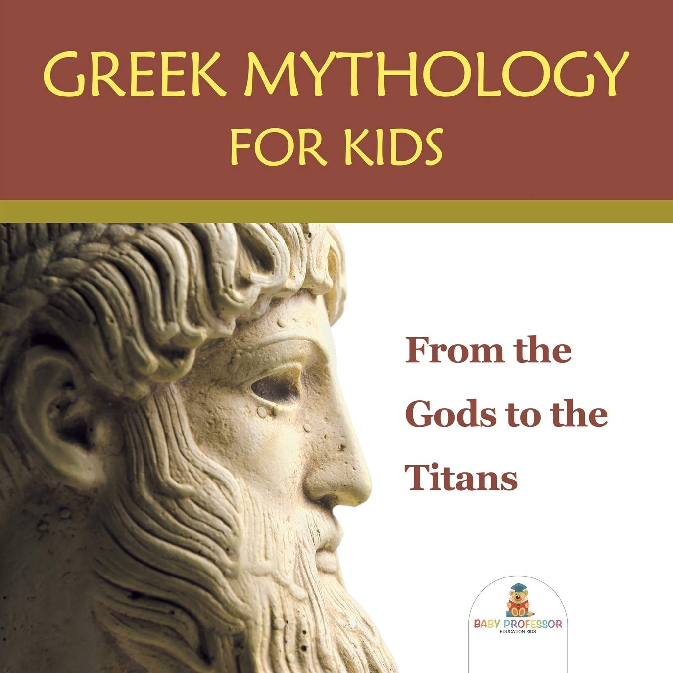Greek Mythology for Kids: From the Gods to the Titans,Used