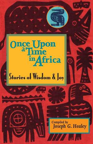 Once Upon a Time in Africa: Stories of Wisdom and Joy,Used