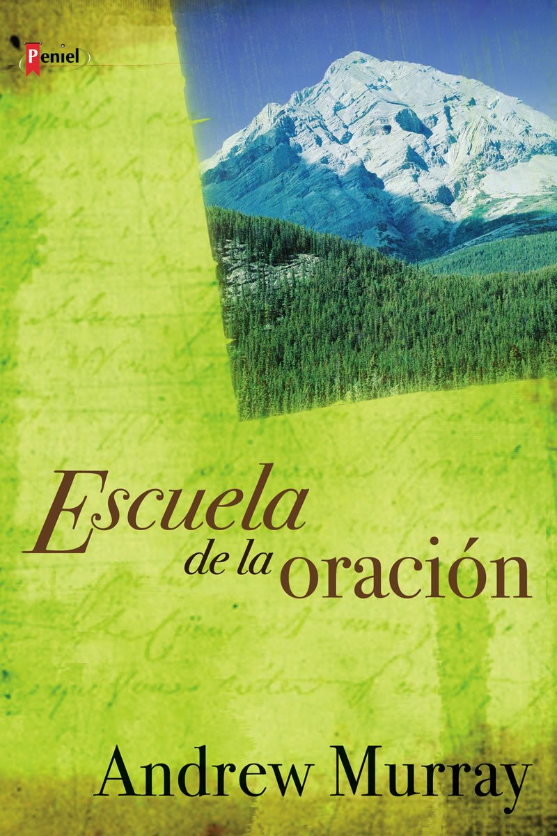 Escuela De La Oracion/ Prayer School (Spanish Edition),Used