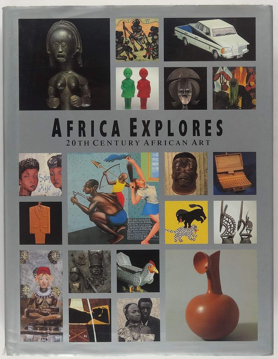 Africa Explores: Twentieth Century African Art,New