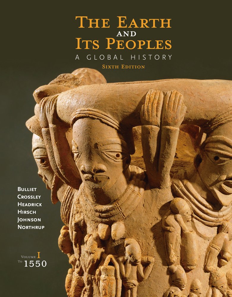 The Earth and Its Peoples: A Global History, Volume I: To 1550,Used