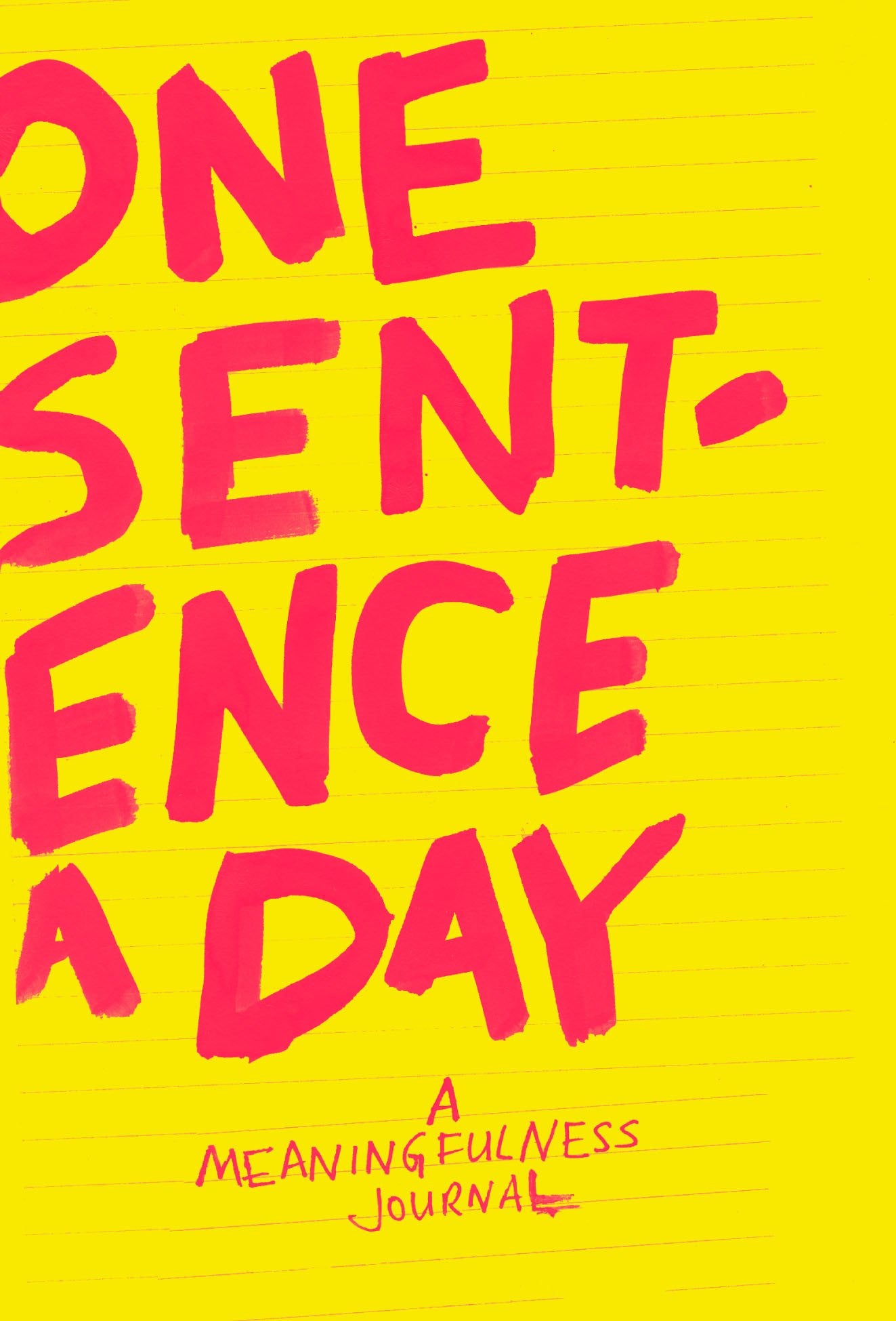 One Sentence A Day: A Meaningfulness Journal