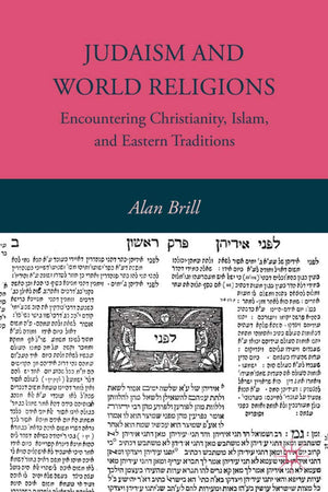 Judaism and World Religions: Encountering Christianity, Islam, and Eastern Traditions,Used