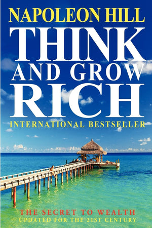 Think And Grow Rich: The Secret To Wealth Updated For The 21St Century,Used