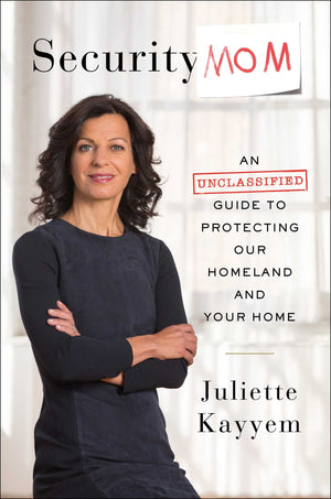 Security Mom: An Unclassified Guide to Protecting Our Homeland and Your Home,Used