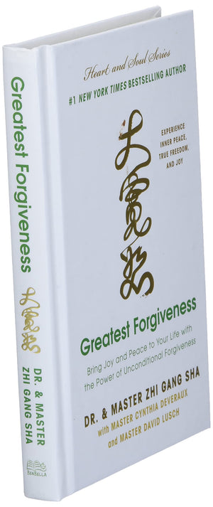 Greatest Forgiveness: Bring Joy And Peace To Your Life With The Power Of Unconditional Forgiveness