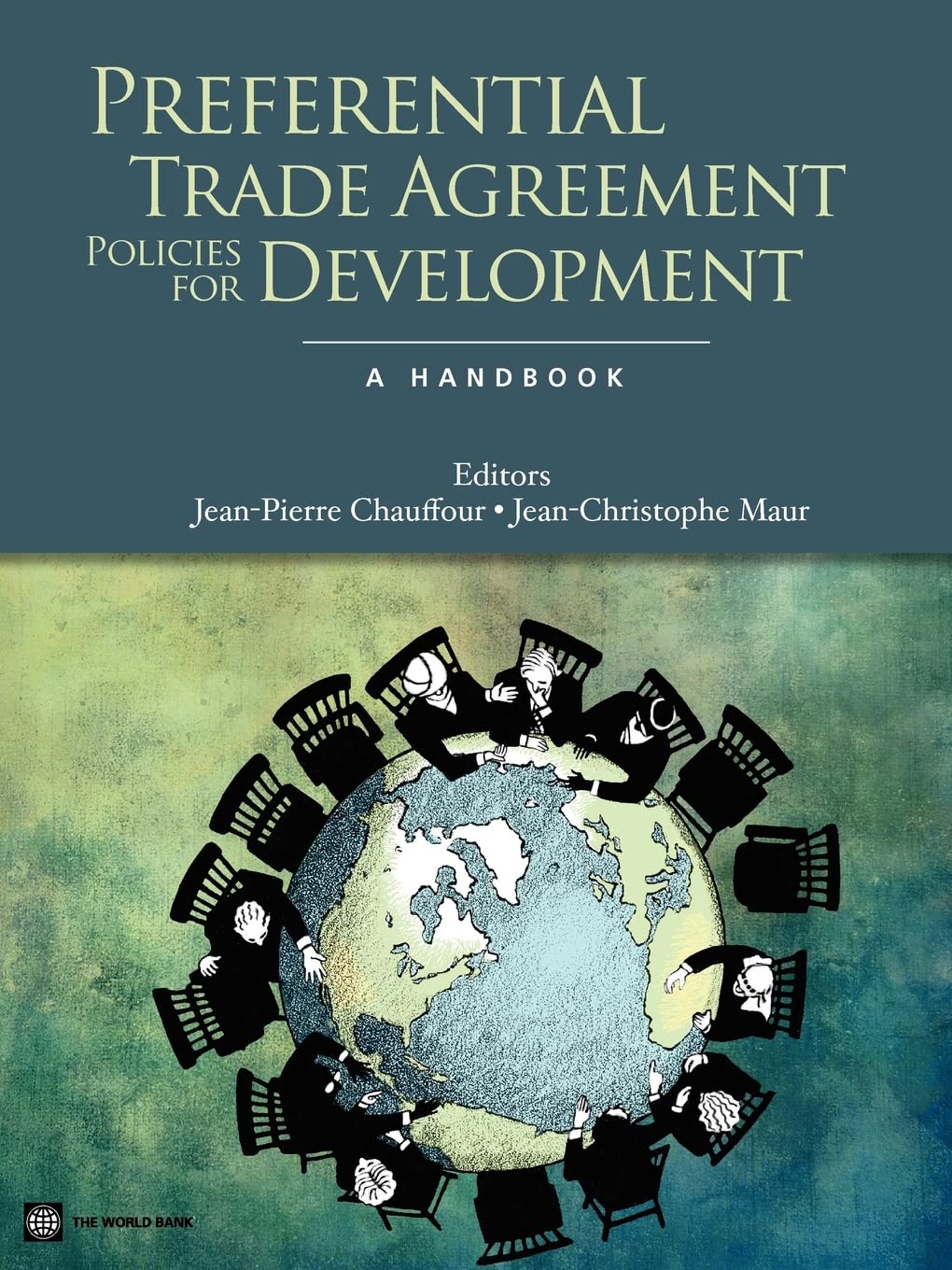 Preferential Trade Agreement Policies For Development: A Handbook (Trade And Development),New