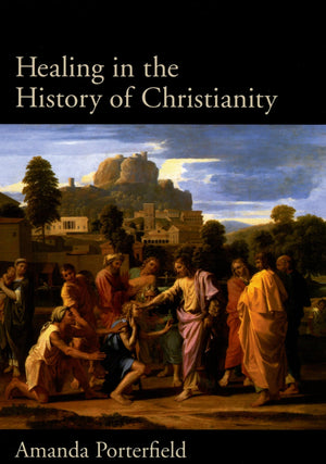 Healing In The History Of Christianity