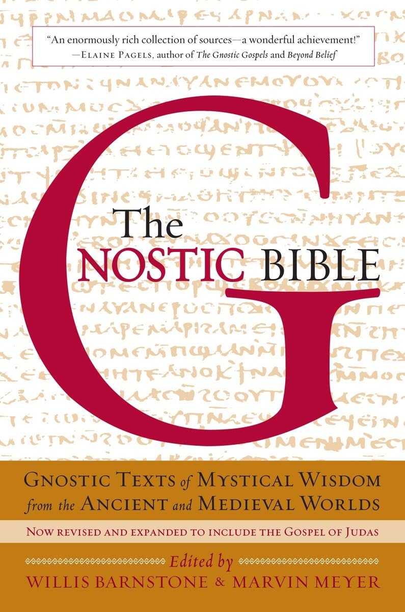 The Gnostic Bible: Revised And Expanded Edition