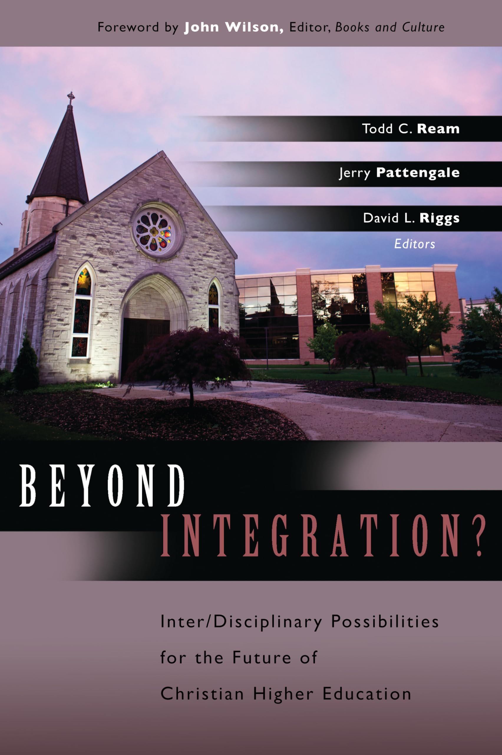 Beyond Integration: Inter/Disciplinary Possibilities for the Future of Christian Higher Education,Used