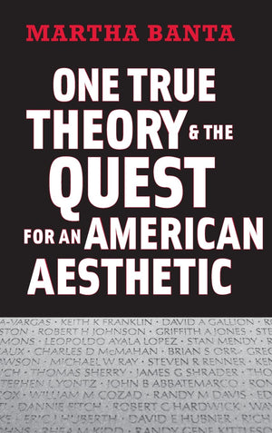 One True Theory and the Quest for an American Aesthetic,Used