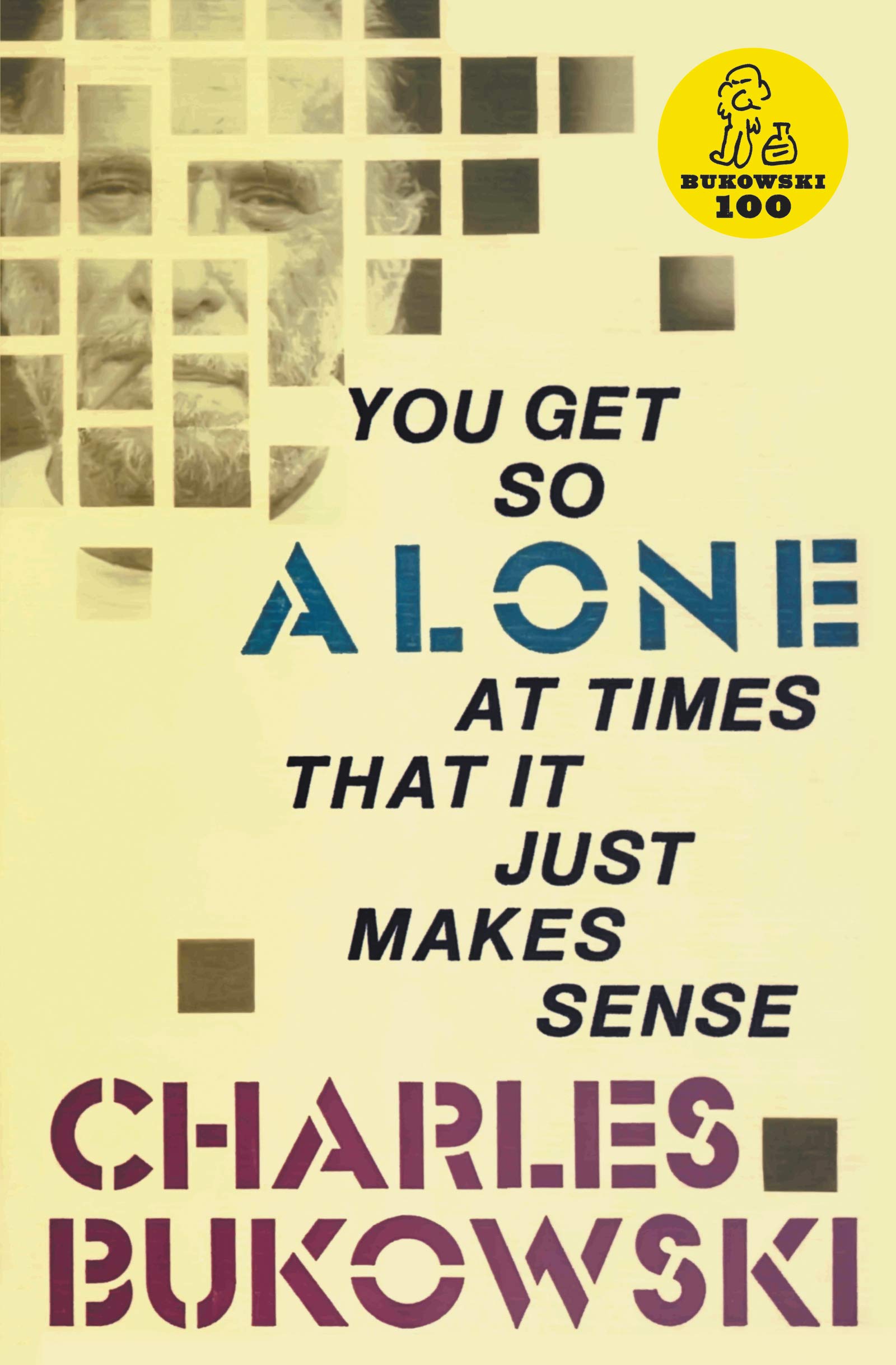 You Get So Alone At Times That It Just Makes Sense,Used