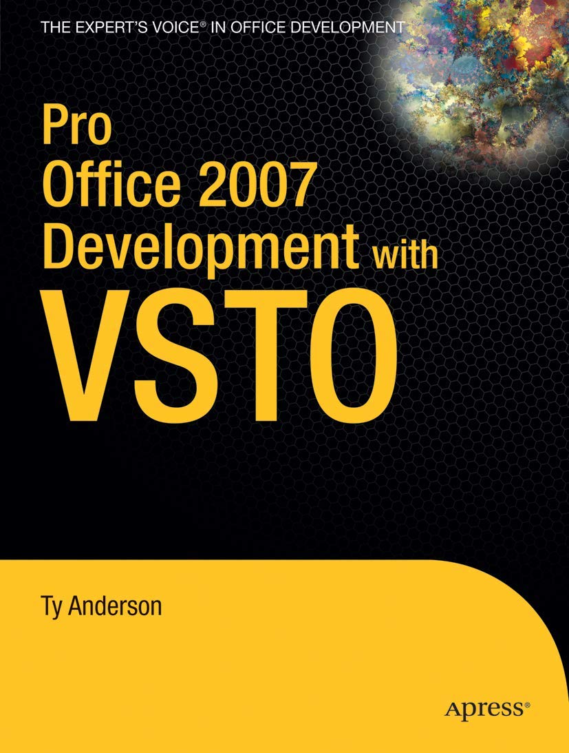 Pro Office 2007 Development with VSTO (Books for Professionals by Professionals),Used