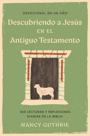 Devocional En Un Ao: Descubriendo A Jess En El Antiguo Testamento (One Year Signature Line: Spanish) (Spanish Edition)
