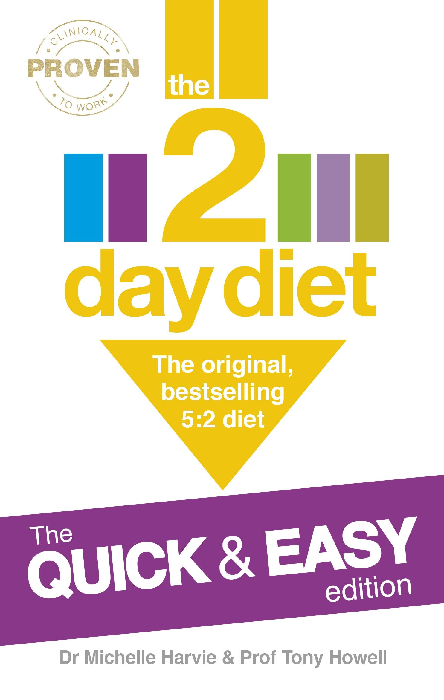 The 2Day Diet: The Quick & Easy Edition: The original, bestselling 5:2 diet,Used