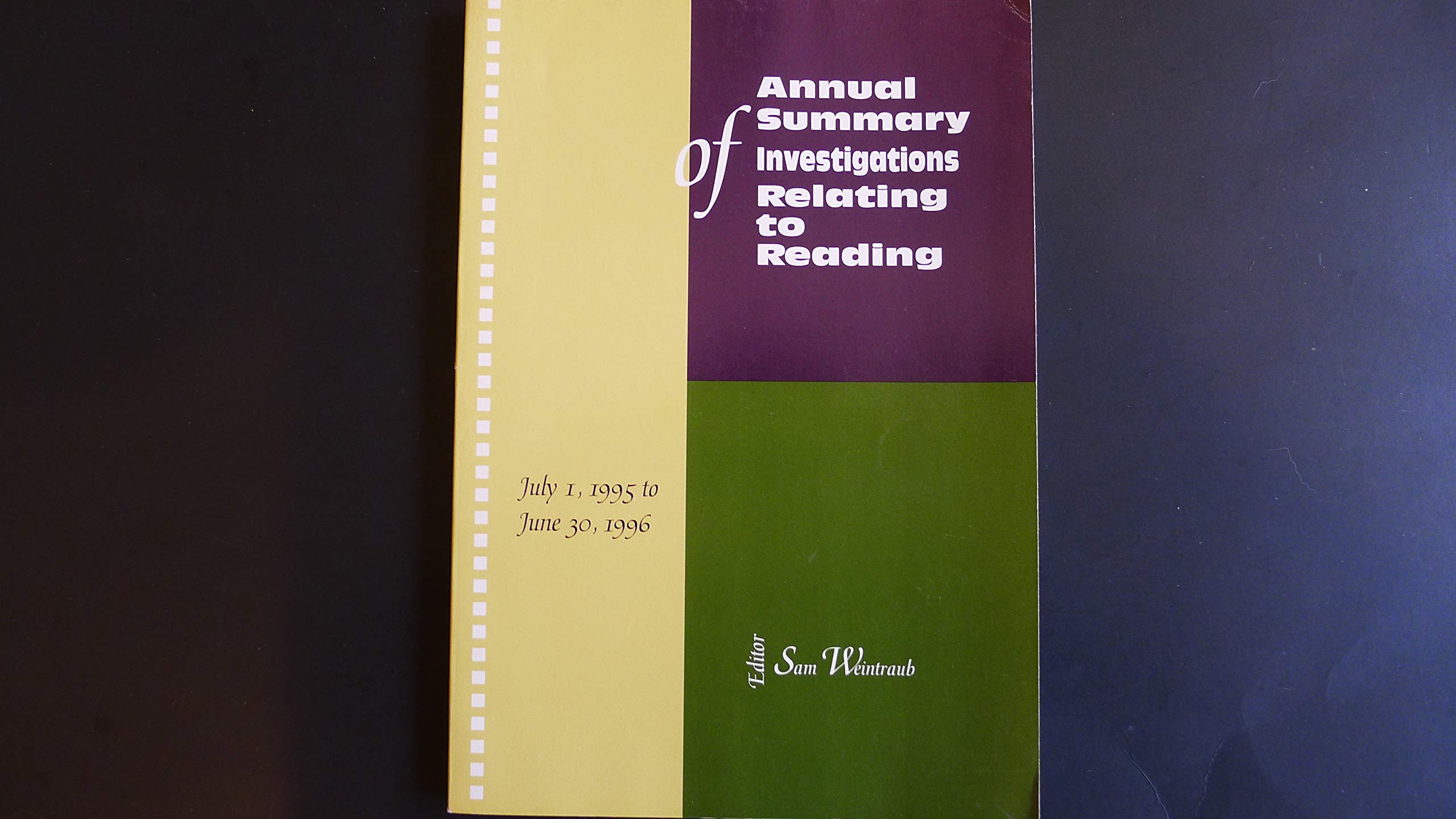 Annual Summary of Investigations Relating to Reading: July 1, 1995June 30, 1996,Used