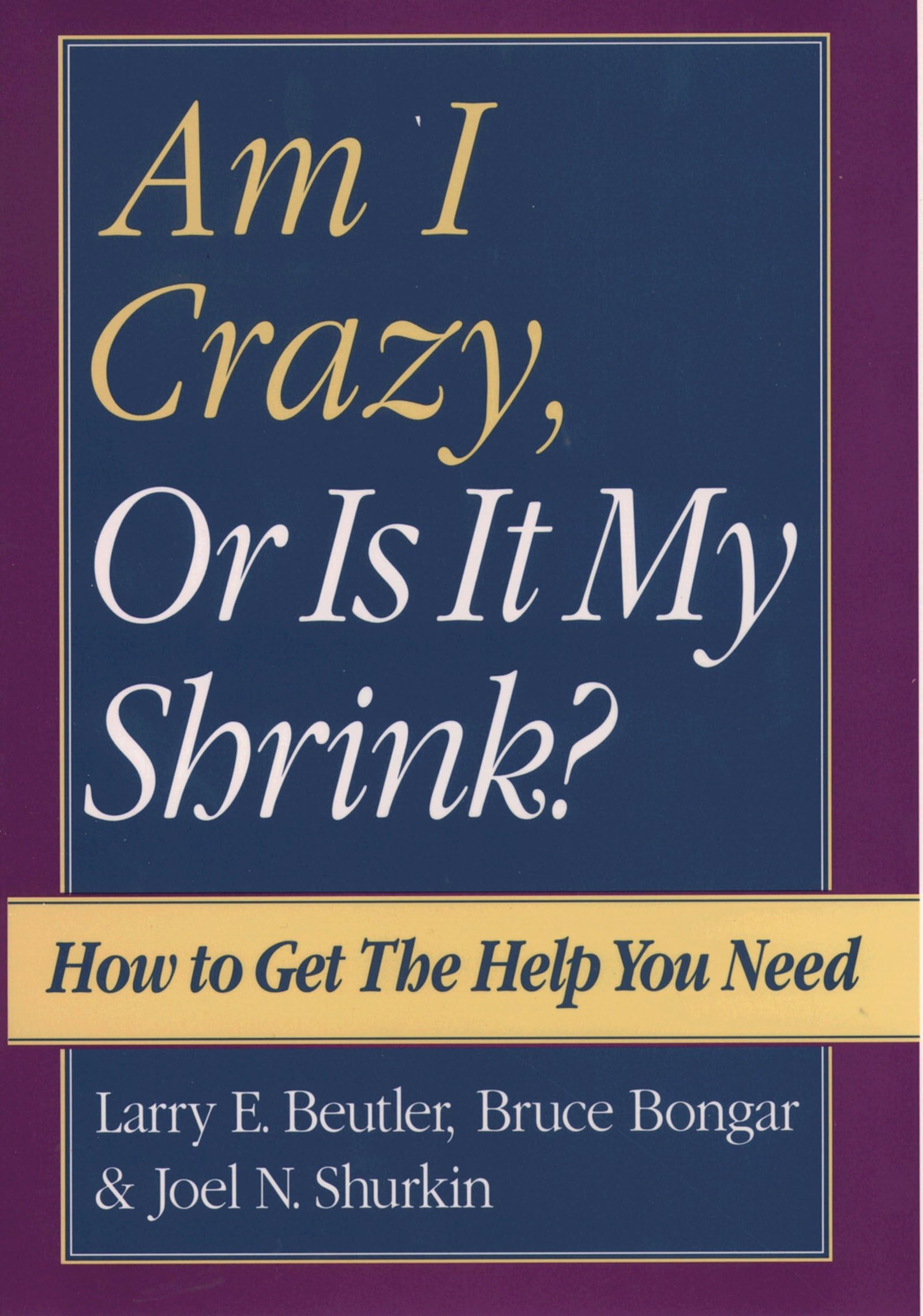 Am I Crazy, Or Is It My Shrink?,New