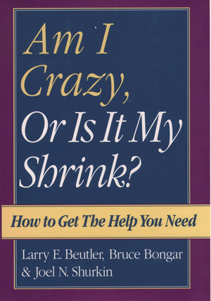 Am I Crazy, Or Is It My Shrink?,New