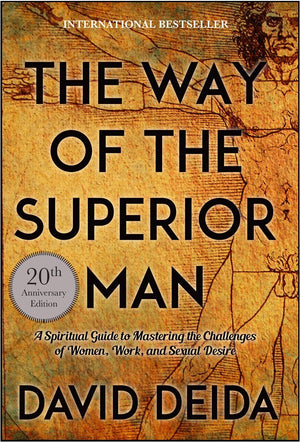 The Way of the Superior Man [Paperback] [Jan 01, 2017] David Deida,Used