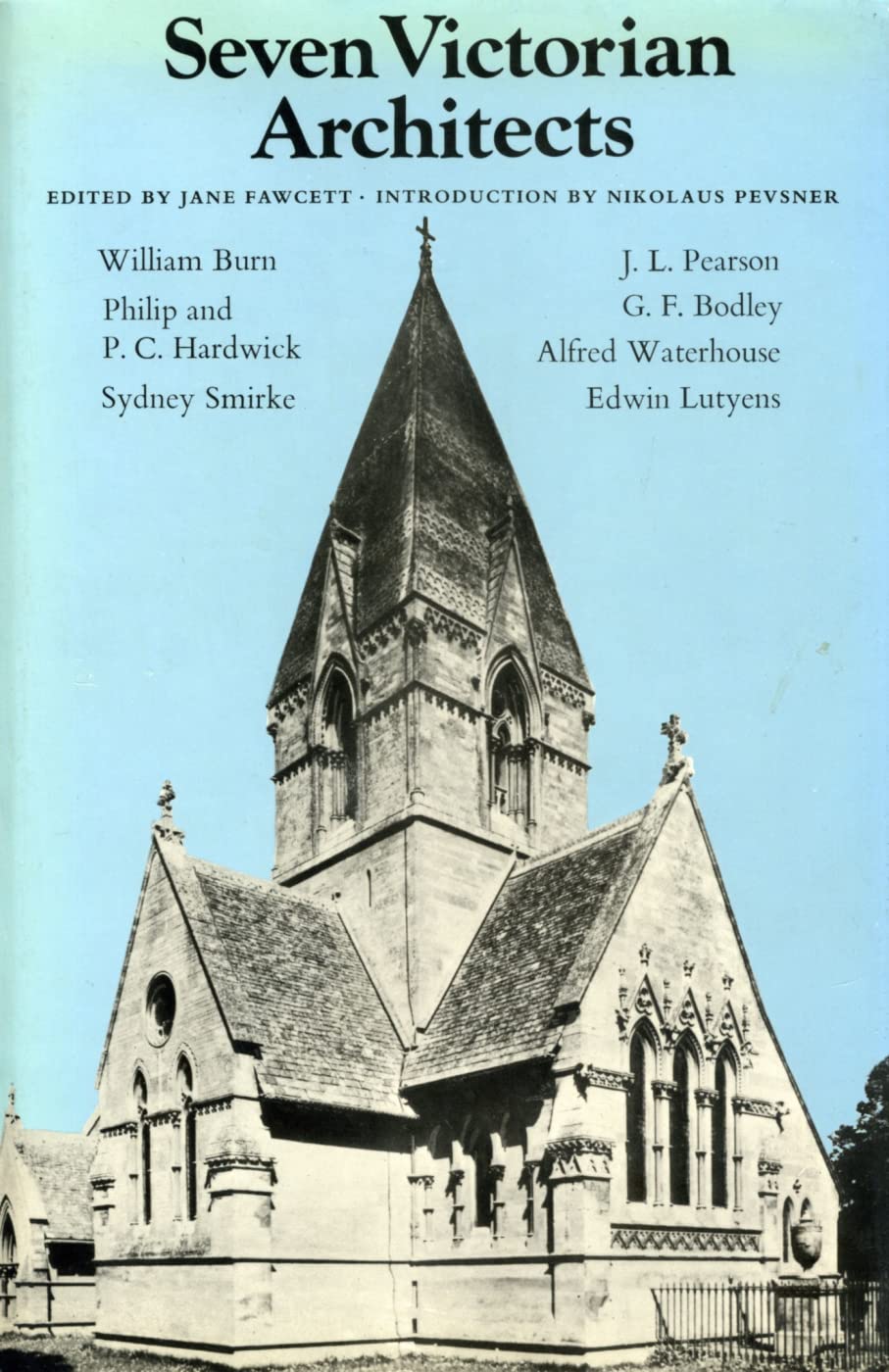 Seven Victorian Architects: Introduction by Nikolaus Pevsner,Used