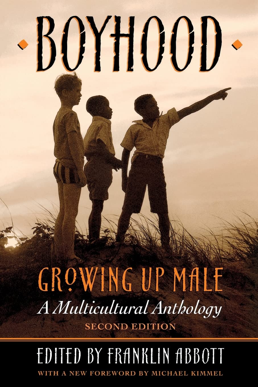 Boyhood, Growing Up Male: A Multicultural Anthology,Used
