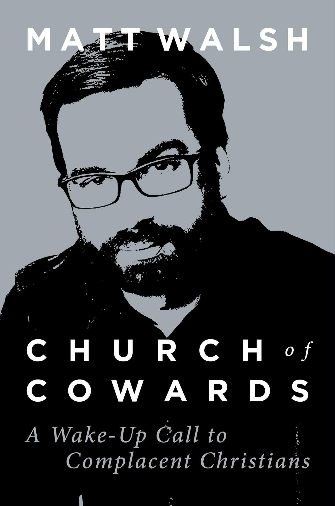 Church Of Cowards: A Wakeup Call To Complacent Christians