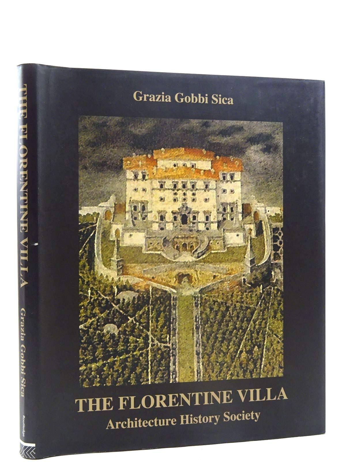 The Florentine Villa: Architecture, History, Society (The Classical Tradition in Architecture ),Used