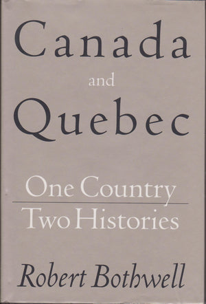 Canada and Quebec: One Country, Two Histories,Used